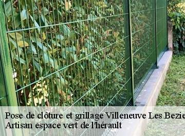 Pose de clôture et grillage  villeneuve-les-beziers-34420 Artisan espace vert de l'hérault 